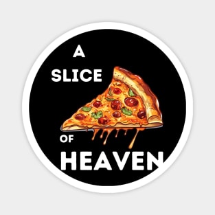 Pizza A Slice Of Heaven Magnet